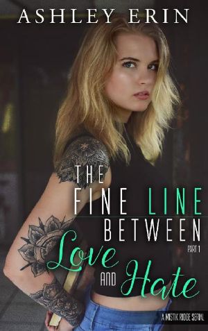 [Mistik Ridge 01] • The Fine Line Between Love and Hate